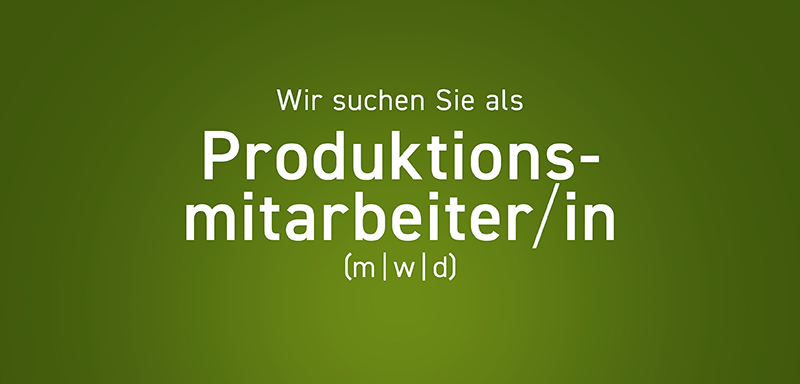 Stellenausschreibung Produktion - dormiente